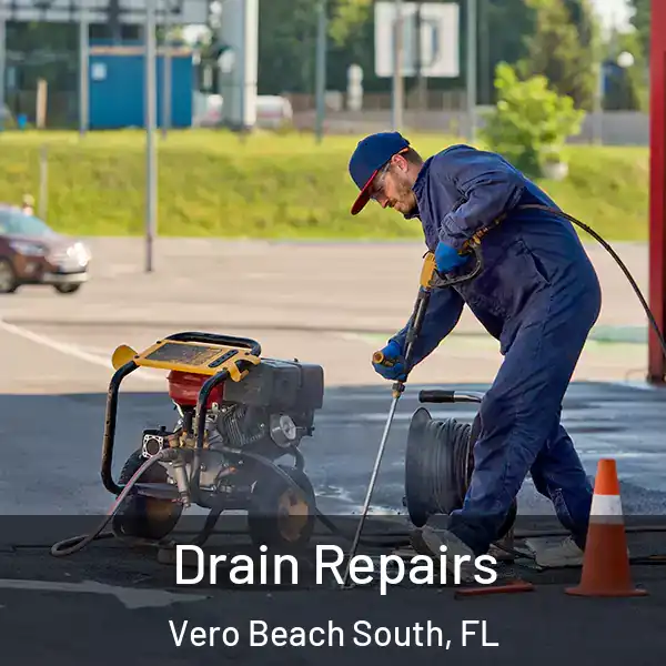  Drain Repairs Vero Beach South, FL