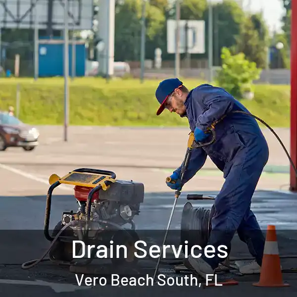  Drain Services Vero Beach South, FL