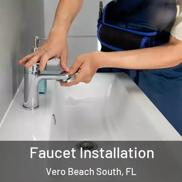  Faucet Installation Vero Beach South, FL