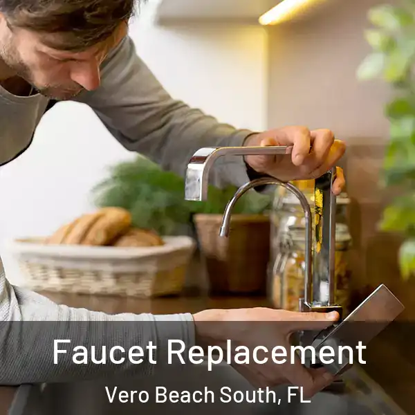  Faucet Replacement Vero Beach South, FL
