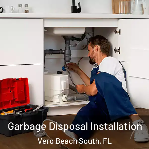  Garbage Disposal Installation Vero Beach South, FL