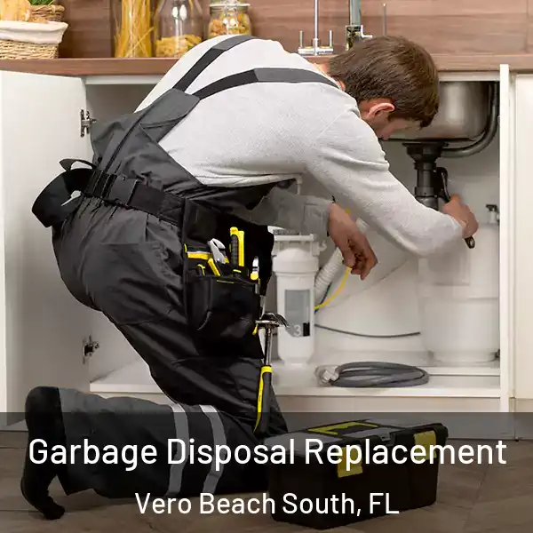  Garbage Disposal Replacement Vero Beach South, FL