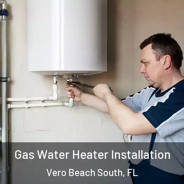  Gas Water Heater Installation Vero Beach South, FL