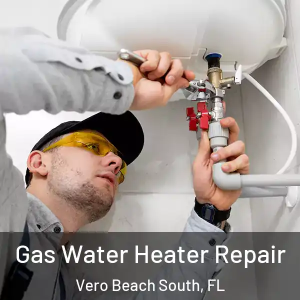  Gas Water Heater Repair Vero Beach South, FL