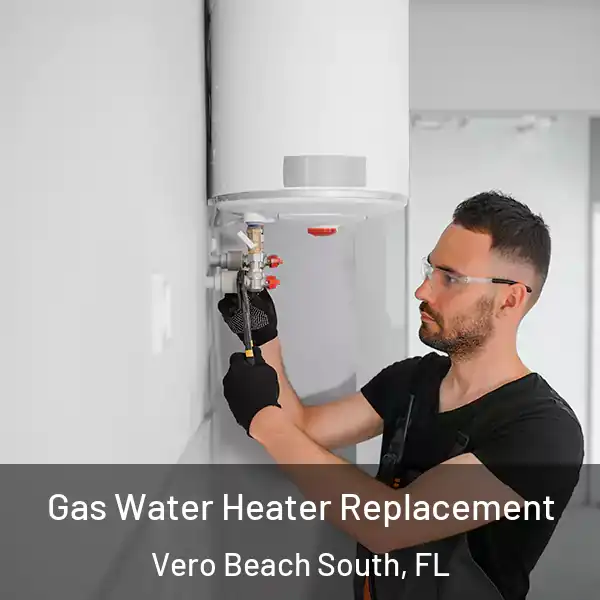  Gas Water Heater Replacement Vero Beach South, FL