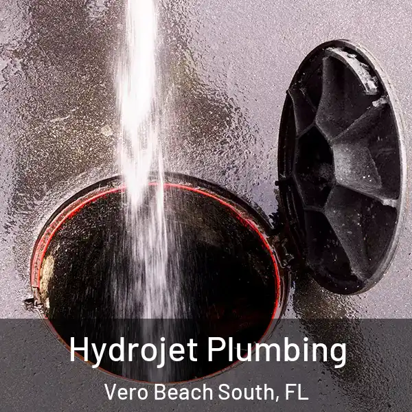  Hydrojet Plumbing Vero Beach South, FL