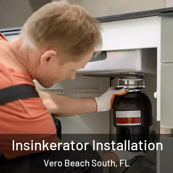 Insinkerator Installation Vero Beach South, FL