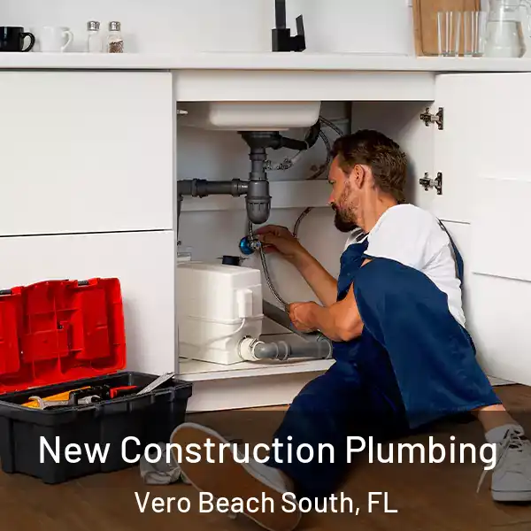  New Construction Plumbing Vero Beach South, FL