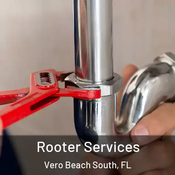  Rooter Services Vero Beach South, FL