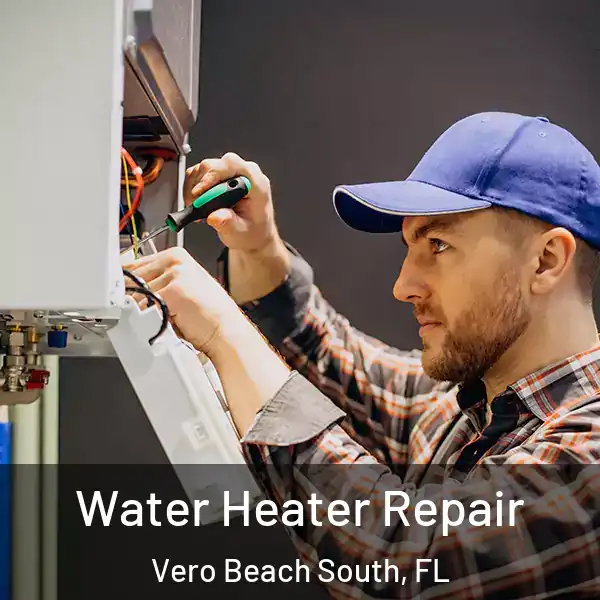  Water Heater Repair Vero Beach South, FL